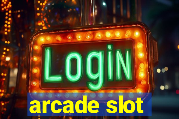 arcade slot