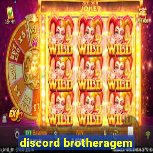 discord brotheragem