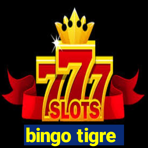 bingo tigre