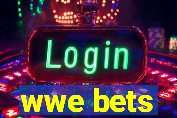 wwe bets