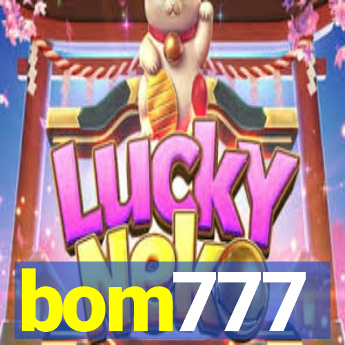 bom777