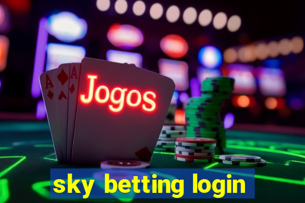 sky betting login