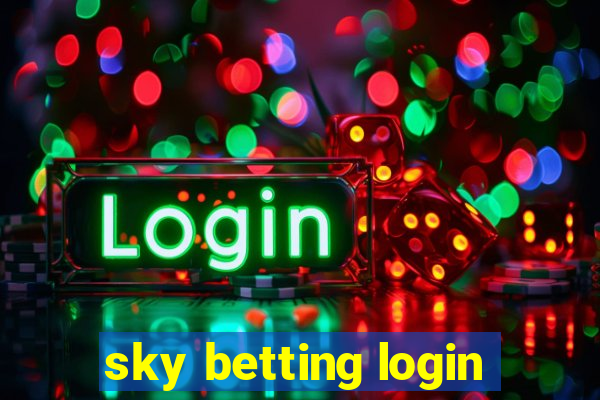 sky betting login