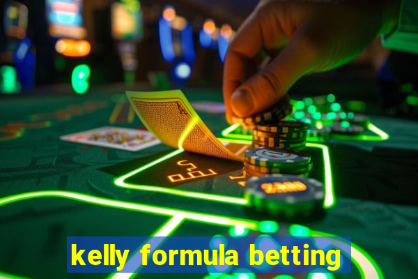 kelly formula betting