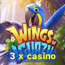 3 x casino