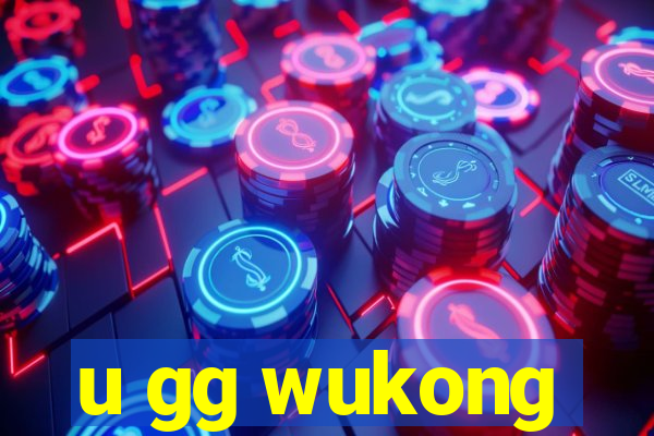 u gg wukong