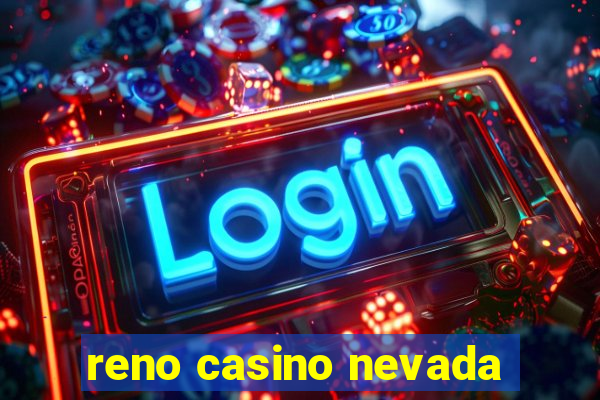 reno casino nevada