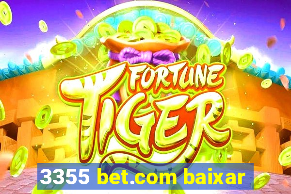 3355 bet.com baixar