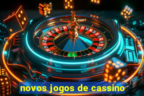 novos jogos de cassino