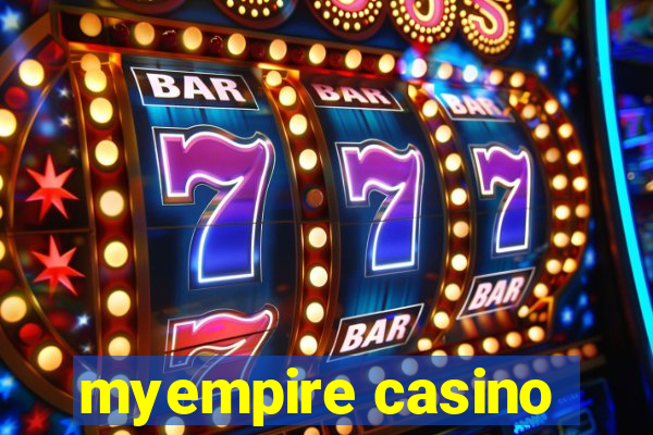 myempire casino