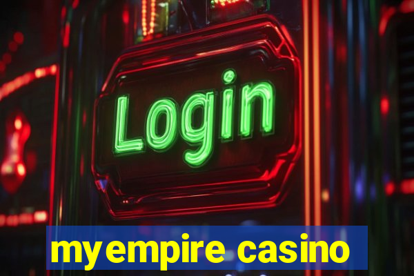 myempire casino