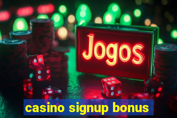 casino signup bonus