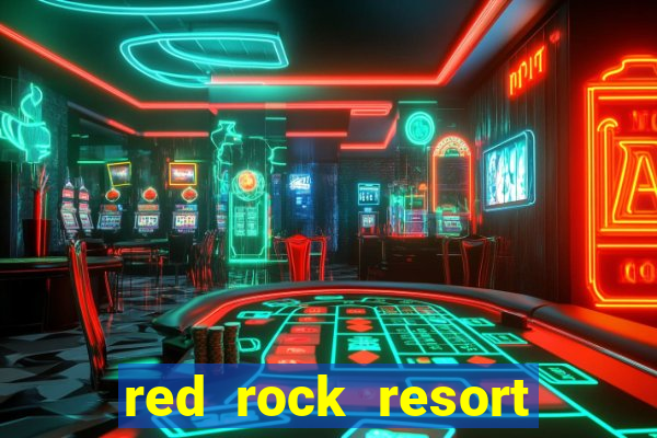 red rock resort spa and casino