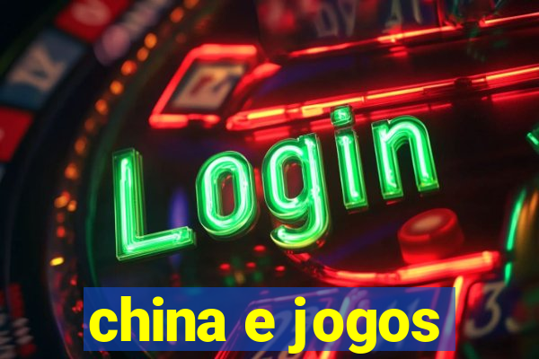 china e jogos