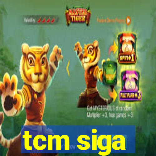 tcm siga