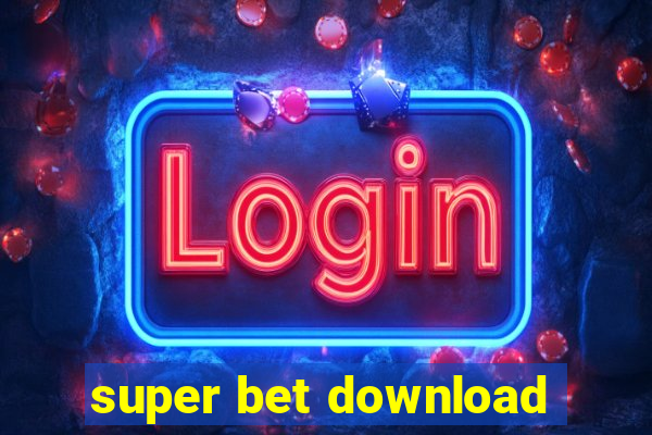 super bet download