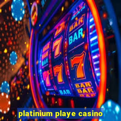 platinium playe casino