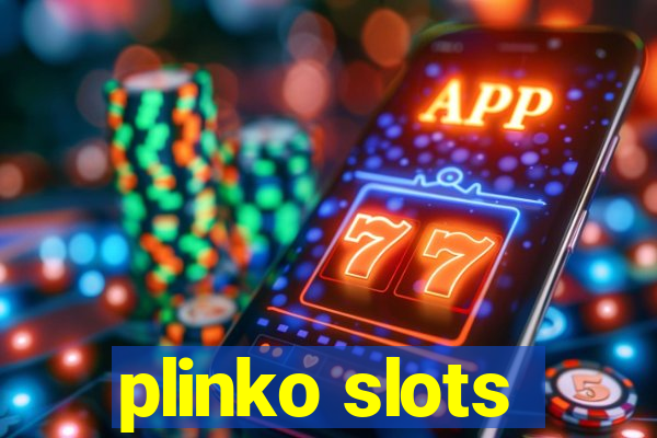 plinko slots