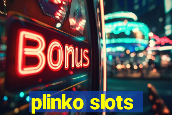 plinko slots