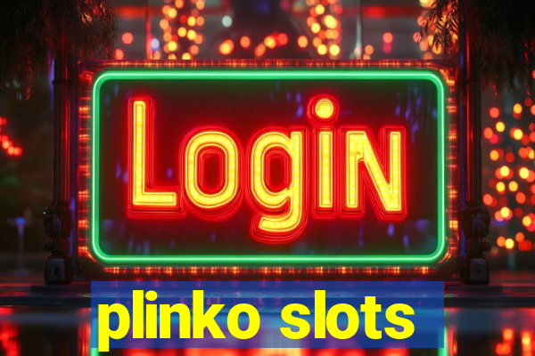 plinko slots