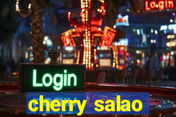 cherry salao