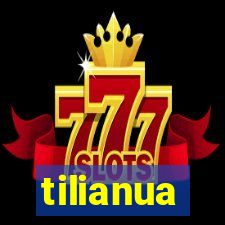 tilianua