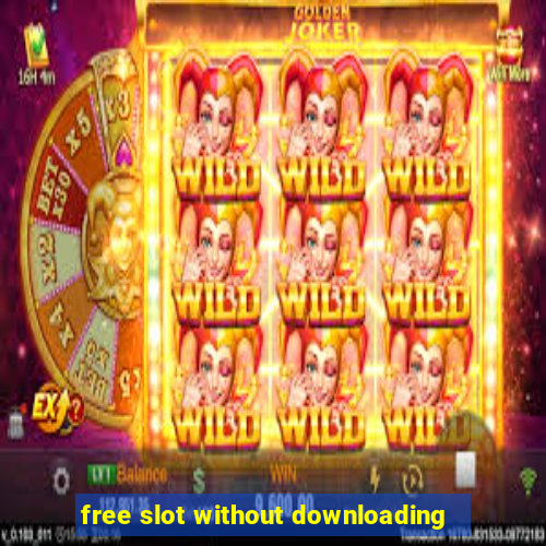 free slot without downloading