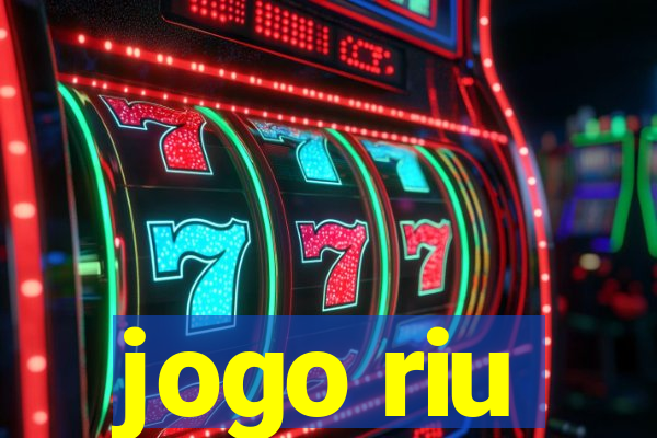 jogo riu