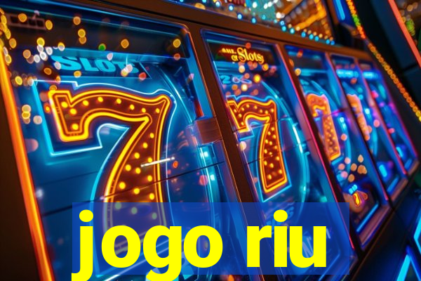 jogo riu