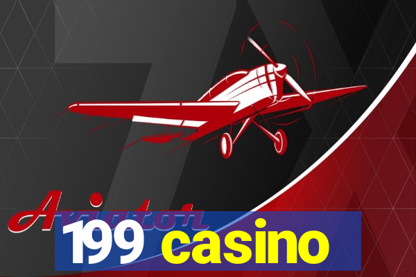 199 casino