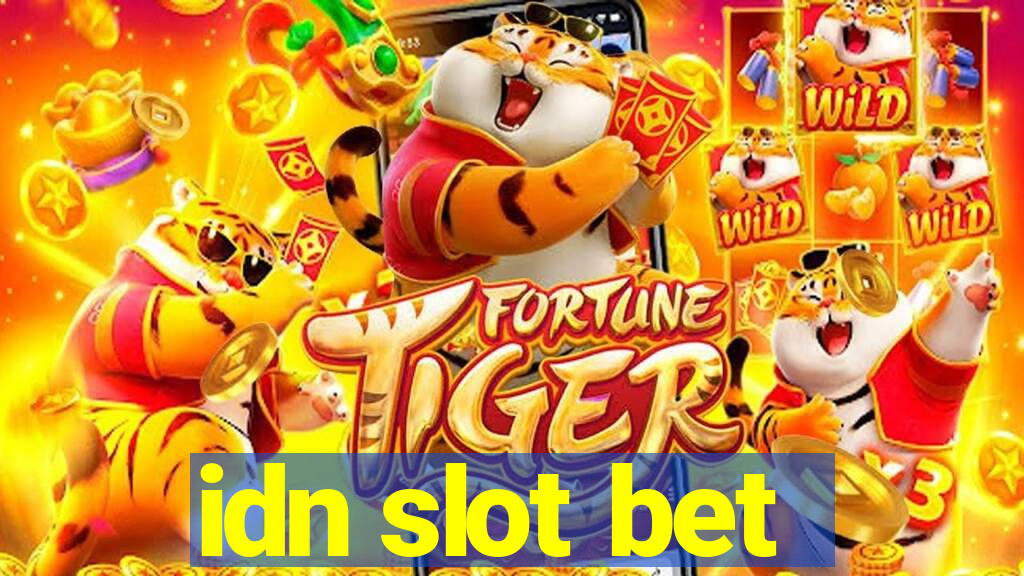 idn slot bet