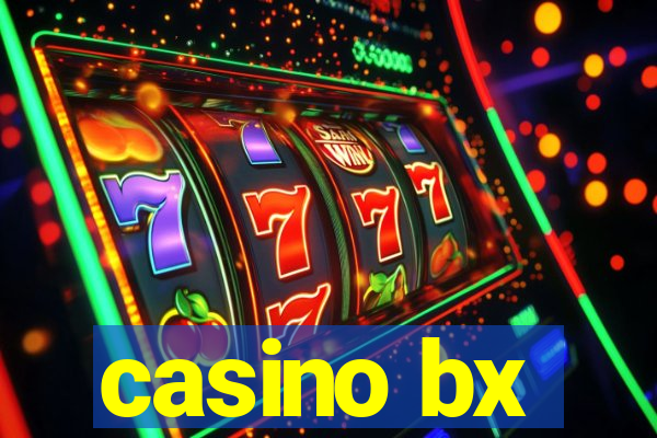 casino bx