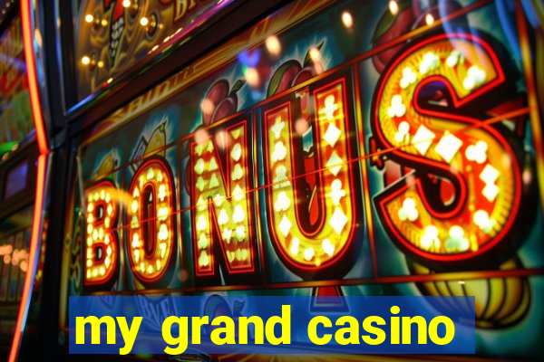 my grand casino