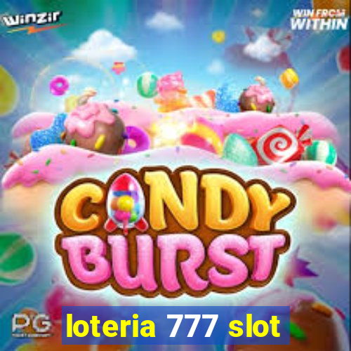 loteria 777 slot