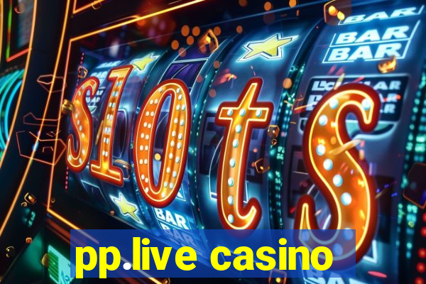 pp.live casino