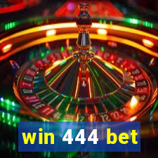 win 444 bet