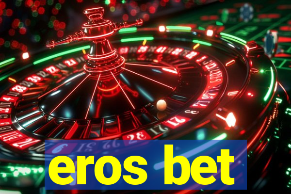 eros bet