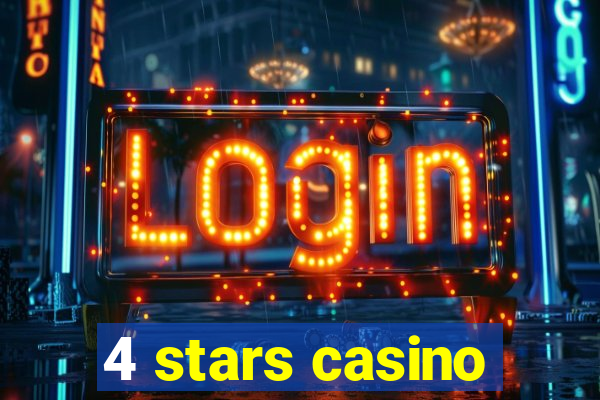 4 stars casino