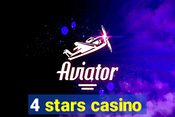 4 stars casino