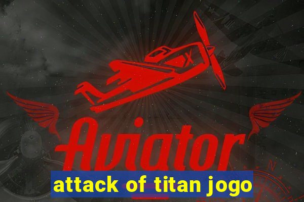 attack of titan jogo