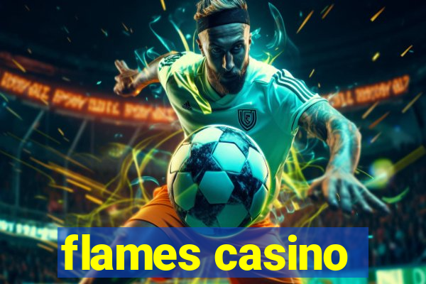 flames casino