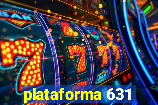 plataforma 631