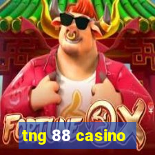 tng 88 casino