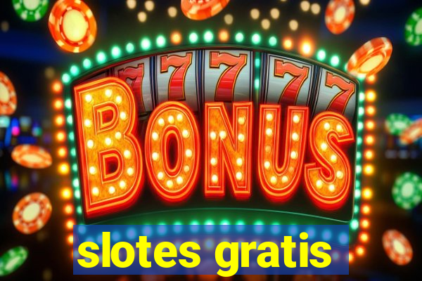 slotes gratis