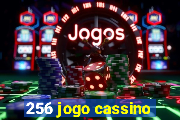 256 jogo cassino