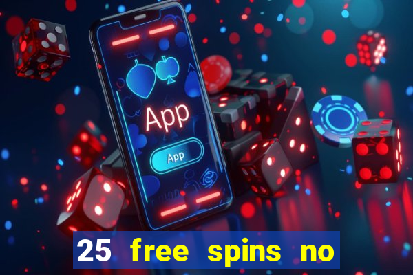 25 free spins no deposit casino poland