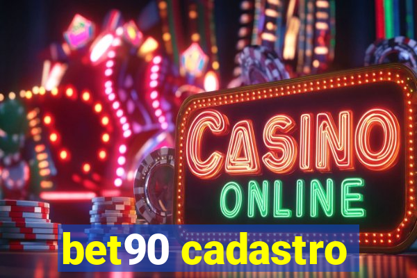 bet90 cadastro