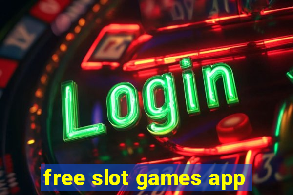 free slot games app