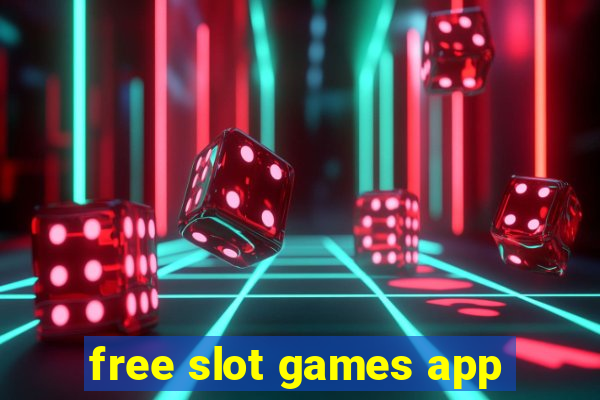 free slot games app