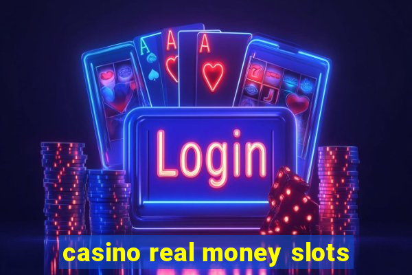 casino real money slots